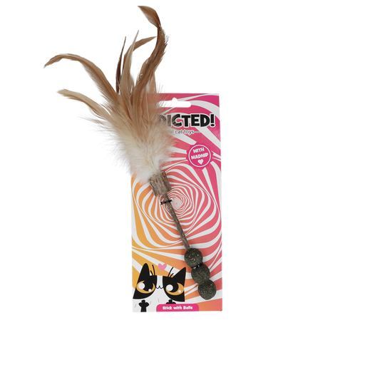 Addicted! Stick with Balls & Feathers